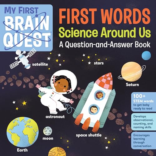 My First Brain Quest First Words: Science Around Us: A Question-and-Answer Book (Brain Quest Board Books, 6)